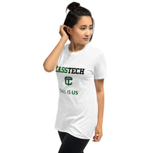 Load image into Gallery viewer, Cass Tech - THIS IS US (Unisex SS T-Shirt)