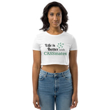 Load image into Gallery viewer, Better with CASSmates Organic Crop Top