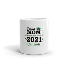 Load image into Gallery viewer, Proud Mom 2021 CT Grad Mug