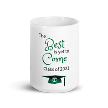 Load image into Gallery viewer, The Best Is Yet - 2021 - White Graduation Glossy Mug
