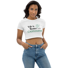 Load image into Gallery viewer, Better with CASSmates Organic Crop Top
