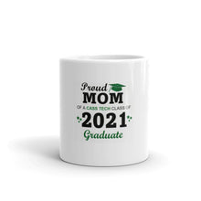 Load image into Gallery viewer, Proud Mom 2021 CT Grad Mug
