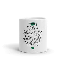 Load image into Gallery viewer, CT Grad &quot;She Believed&quot; Mug
